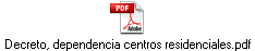 Decreto, dependencia centros residenciales.pdf