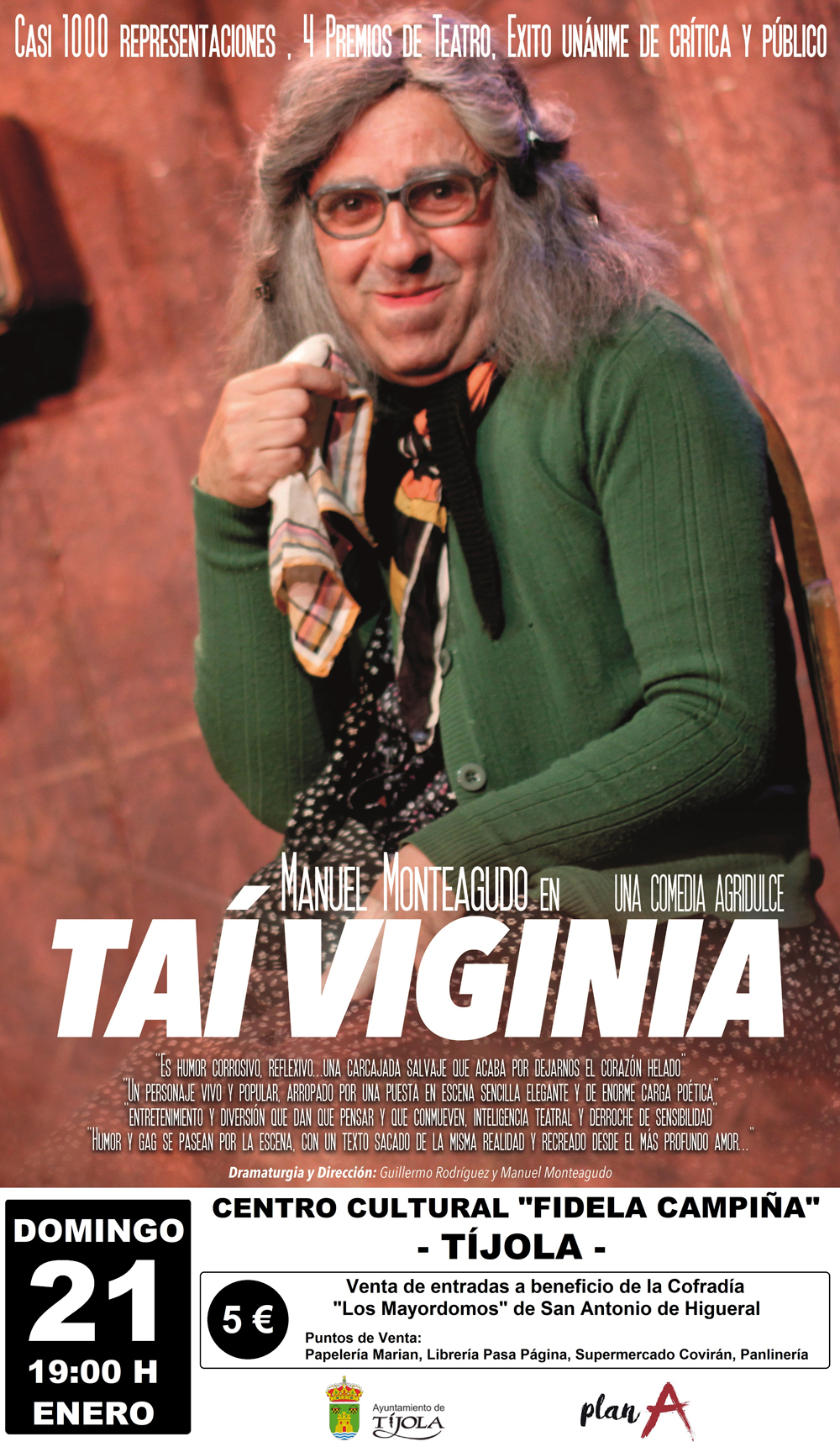 Imagen del Cartel del Teatro. Con imagen de Manuel Monteagudo en el papel de TAÍ VIGINIA al fondo.