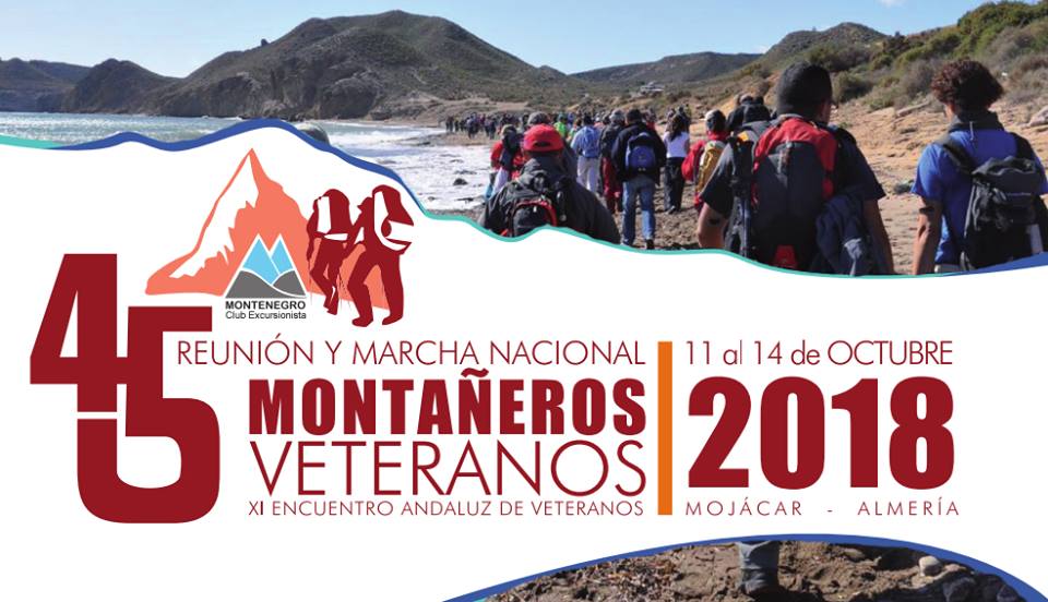 45 REUNIÓN Y MARCHA NACIONAL MONTAÑEROS VETERANOS. XI Encuentro  Andaluz de Veteranos del 11 al 14 Octubre.