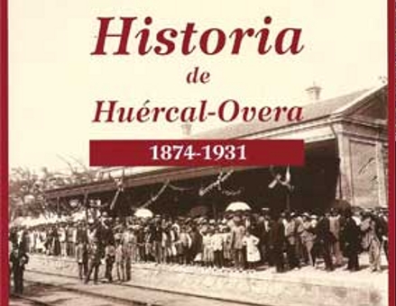 HISTORIA DE HUÉRCAL-OVERA 1874-1931