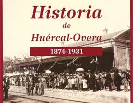 HISTORIA DE HUÉRCAL-OVERA 1874-1931 