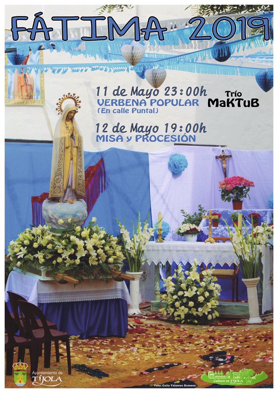 Imagen del Cartel de la Celebración de la Virgen de Fátima 2019. Imagen de la Virgen de Fátima en altar montado en el Barrio Alto.
