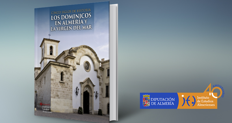 Libro Cinco siglos de historia. Los Dominicos en Almería y la Virgen del Mar