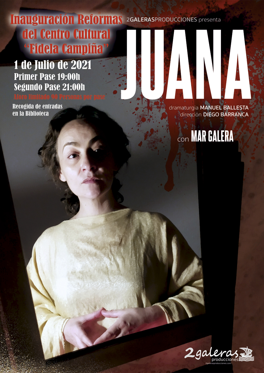 Imagen del Cartel JUANA. Con imagen del cartel oficial con Mar Galera de la representación al fondo.