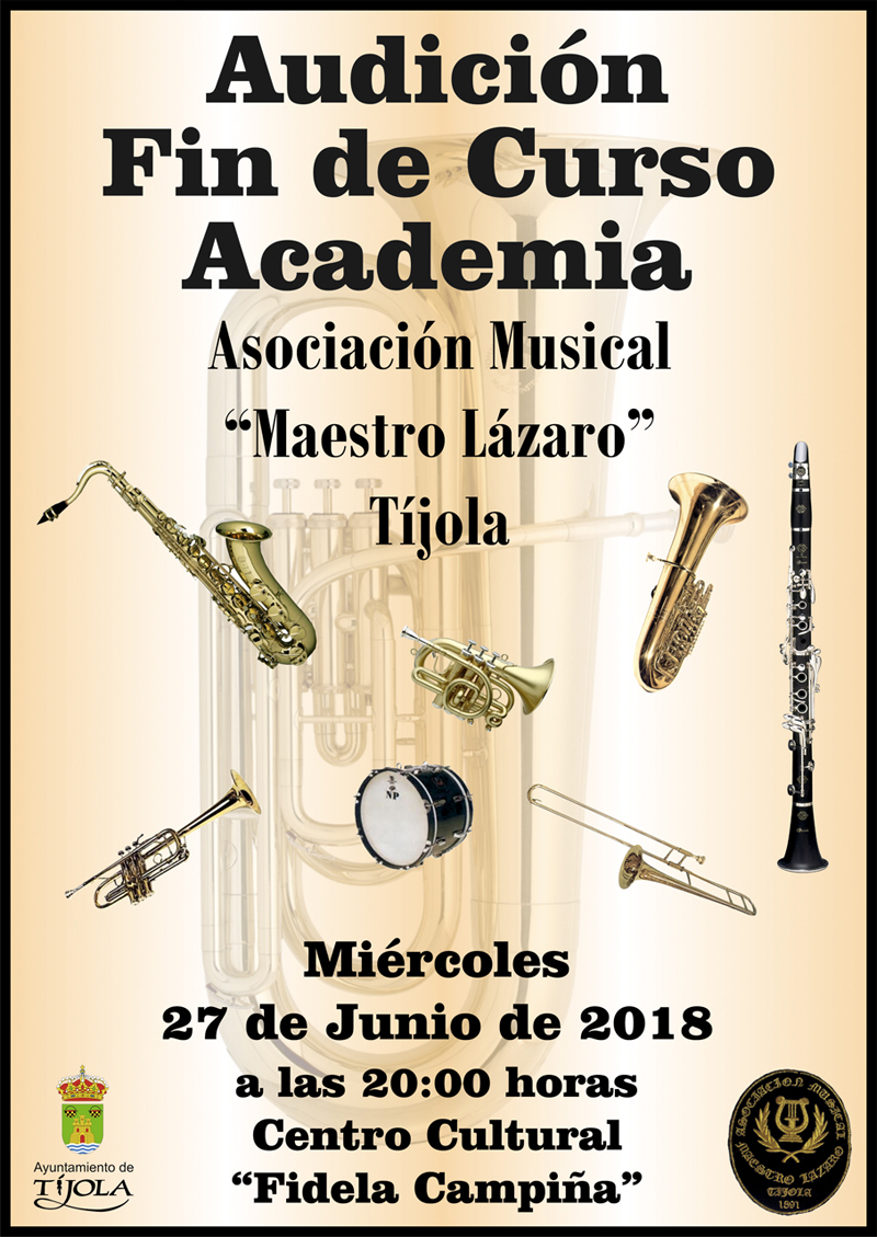 Imagen del Cartel de la Audición de Fin de Curso de la Academia de la Asociación Musical "Maestro Lázaro" de Tíjola. Al fondo instrumentos musicales.
