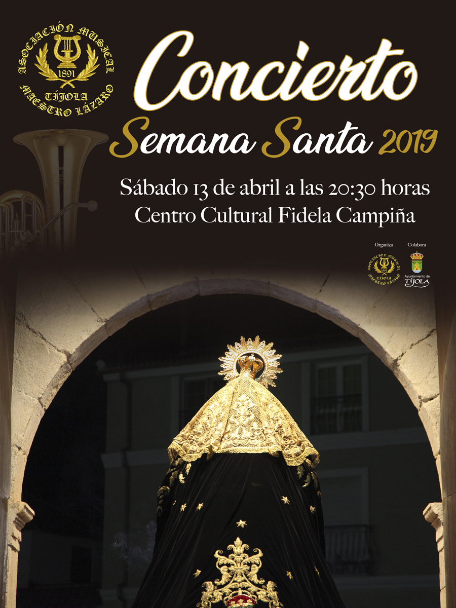 Imagen del Cartel del Concierto de Semana Santa 2019. Con Imagen de la Dolorosa Saliendo de la Iglesia de fondo.
