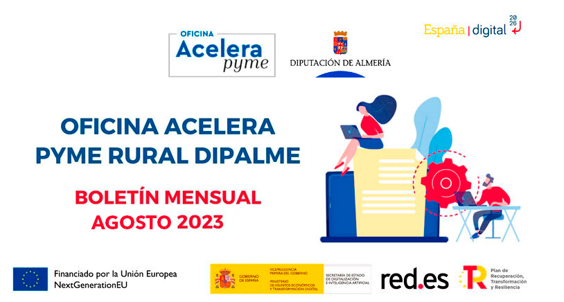 Newsletter Oficina Acelera Pyme Rural Dipalme. Agosto 2023