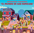 Exposición del Mundo de las Familias